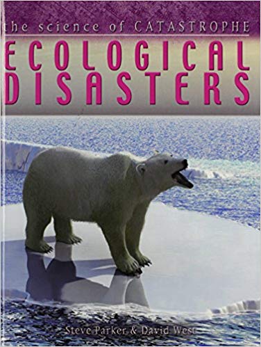 Ecological Disasters