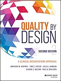 Quality by Design: A Clinical Microsystems Approach (Paperback, 2)