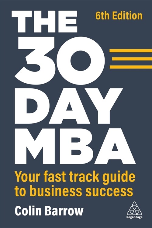 The 30 Day MBA: Your Fast Track Guide to Business Success (Paperback, 6)