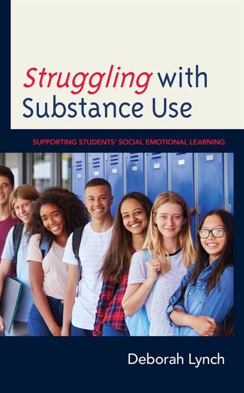 [POD] Struggling with Substance Use: Supporting Students' Social Emotional Learning (Paperback)