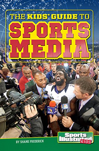 The Kids' Guide to Sports Media