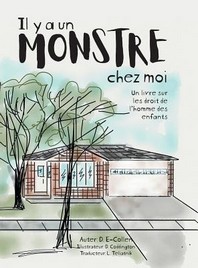 Il y a un Monstre chez moi: Un livre sur les droit de l'homme des enfants