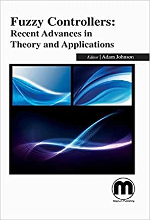 Fuzzy Controllers: Recent Advances in Theory and Applications