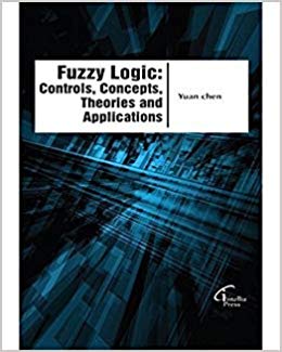 Fuzzy Logic - Controls, Concepts, Theories and Applications