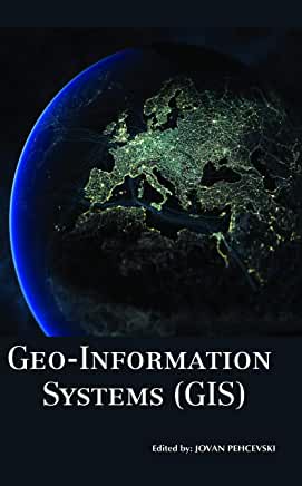 Geo-Information Systems (GIS)