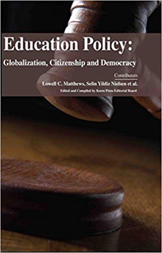 Education Policy: Globalization, Citizenship and Democracy