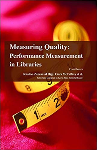 Measuring Quality: Performance Measurement in Libraries