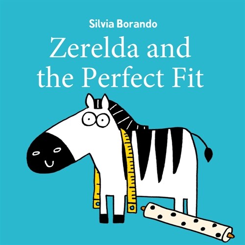 Zerelda and the Perfect Fit (Hardcover)