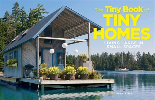 The Tiny Book of Tiny Homes (Hardcover)