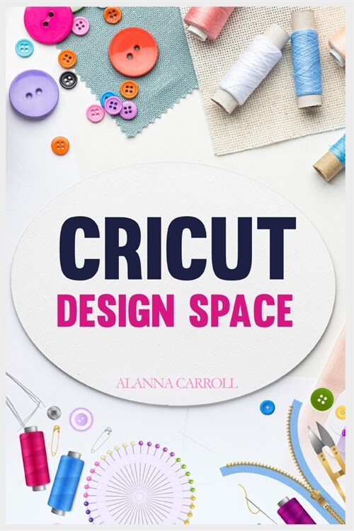 [POD] Cricut Design Space (Paperback)