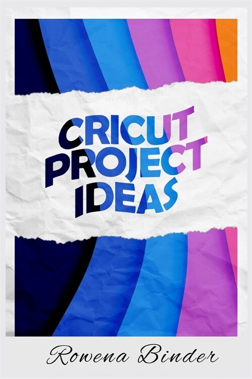 [POD] Circut Project Ideas (Paperback)