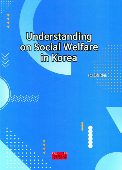 Understanding on Social Welfare in Korea