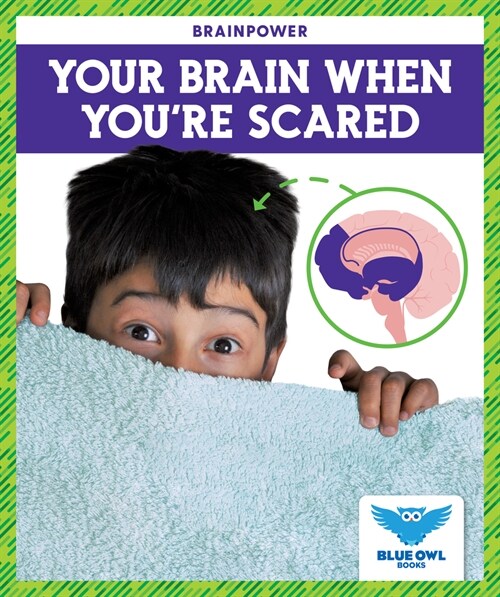 Your Brain When You're Scared (Paperback)