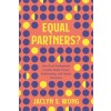 Equal Partners?: How Dual-Professional Couples Make Career, Relationship, and Family Decisions (Hardcover)