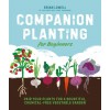 Companion Planting for Beginners: Pair Your Plants for a Bountiful, Chemical-Free Vegetable Garden (Paperback)