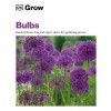 Grow Bulbs: Essential Know-How and Expert Advice for Gardening Success (Paperback)