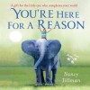 You're Here for a Reason (Board Book)