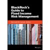 Blackrock's Guide to Fixed Income Risk Management (Hardcover, 2)