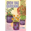 [POD] Grow Bag Gardening - The New Way to Container Gardening (Paperback)