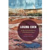 Losing Eden: An Environmental History of the American West (Paperback)