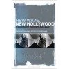 New Wave, New Hollywood: Reassessment, Recovery, and Legacy (Paperback)