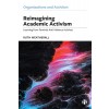 Reimagining Academic Activism: Learning from Feminist Anti-Violence Activists (Paperback)