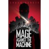 Mage Against the Machine