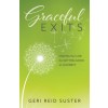 [POD] Graceful Exits: Making the Case for Getting Good at Goodbye (Hardcover)