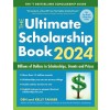 The Ultimate Scholarship Book 2024: Billions of Dollars in Scholarships, Grants and Prizes (Paperback, 16)