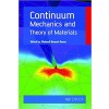 Continuum Mechanics and Theory of Materials