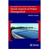 Encyclopedia of Environmental Science Vol 6: Social Aspects of Water Management