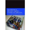 Encyclopaedia of Electronic Amplifiers: Principles and Applications 3 Vols