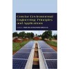 Concise Environmental Engineering: Principles and Applications