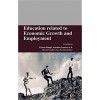 Education Related to Economic Growth and Employment?