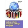 Handbook Of Nature Development And Origin Of Language 2 Vols