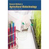 Research Methods in Agricultural Biotechnology