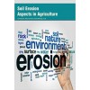 Soil Erosion Aspects in Agriculture