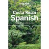 Lonely Planet Costa Rican Spanish Phrasebook & Dictionary 6 (Paperback, 6)