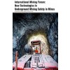 International Mining Forum:  New Technologies in Underground Mining Safety in Mines