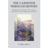 [POD] The Gardener Through History (Paperback)