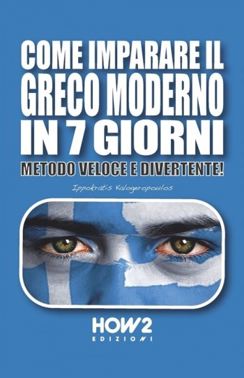 [POD] Come Imparare Il Greco Moderno in 7 Giorni: Metodo Veloce e Divertente! (Paperback)