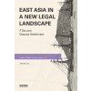 East Asia in a New Legal Landscape