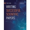 Writing Successful Scientific Papers : A User’s Guide