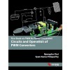 Circuits and Operation of PWM Converters